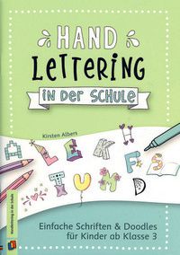 Handlettering in der Schule - Einfache Schriften & Doodles für Kinder ab Klasse 3