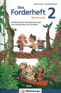 Das Forderheft Mathematik 2 - Mathematische Herausforderungen zum Nachdenken und Vertiefen