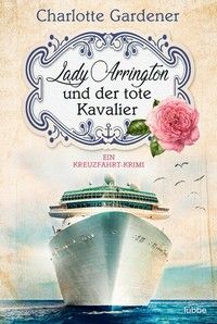 Lady Arrington und der tote Kavalier