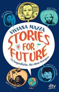 Stories for Future - 13 Jugendliche, die etwas bewegen