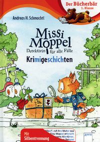 Krimigeschichten - Missi Moppel - Detektivin für alle Fälle