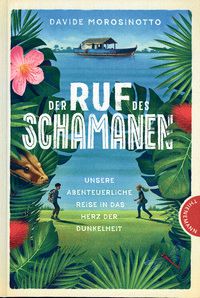 Unsere abenteuerliche Reise in das Herz der Dunkelheit - Der Ruf des Schamanen