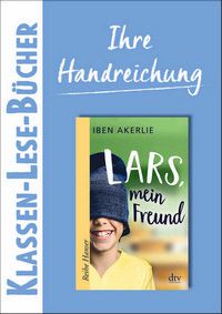 Lars, mein Freund (Handreichung)