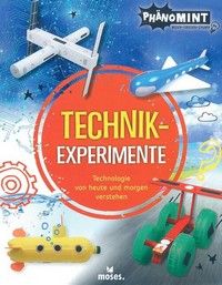 Technik-Experimente - Technologien von heute und morgen verstehen