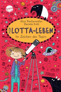 Im Zeichen des Tapirs - Mein Lotta-Leben (Bd. 18)