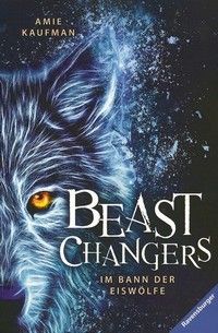 Im Bann der Eiswölfe - Beast Changers