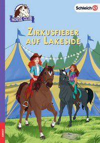 Zirkusfieber auf Lakeside - Schleich Horse Club