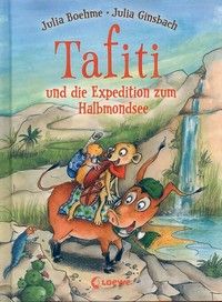 Tafiti und die Expedition zum Halbmondsee (Bd. 18)