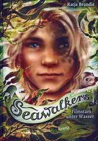 Filmstars unter Wasser - Seawalkers (Bd. 5)