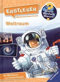 Weltraum - Wieso? Weshalb? Warum? Erstleser (Bd. 4)