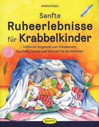 Sanfte Ruheerlebnisse für Krabbelkinder