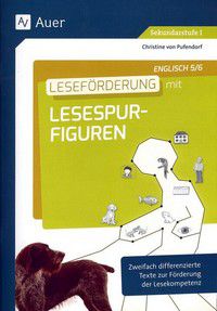 Leseförderung mit Lesespurfiguren Englisch 5-6 - Zweifach differenzierte Texte zur Förderung der Lesekompetenz