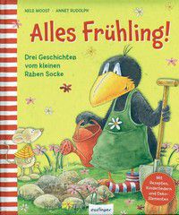 Alles Frühling! - Der kleine Rabe Socke - Drei Geschichten vom kleinen Raben Socke