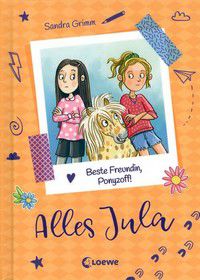 Beste Freundin, Ponyzoff! - Alles Jula (Bd. 4)