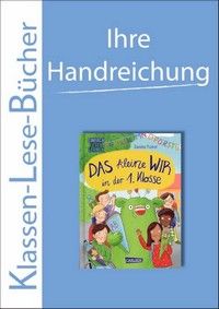 Das kleine WIR in der 1. Klasse (Handreichung)