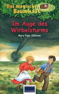 Im Auge des Wirbelsturms - Das magische Baumhaus (Bd. 20)