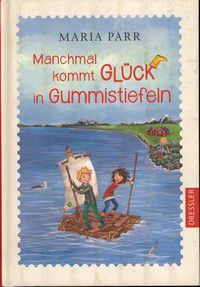 Manchmal kommt Glück in Gummistiefeln