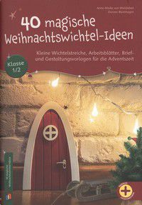 40 magische Weihnachtswichtel-Ideen - 1./2. Klasse