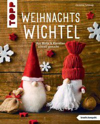 Weihnachtswichtel - Aus Wolle und Klorolle schnell gemacht