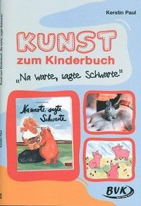 Kunst zum Kinderbuch "Na warte, sagte Schwarte"