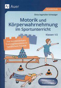 Motorik und Körperwahrnehmung im Sportunterricht - Klasse 1/2