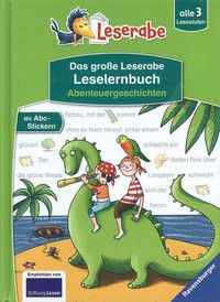 Abenteuergeschichten - Das große Leserabe Leselernbuch - Mit Abc-Stickern