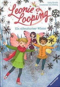 Ein elfenstarker Winter - Leonie Looping (Bd. 6)