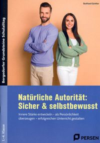 Natürliche Autorität: Sicher & selbstbewusst