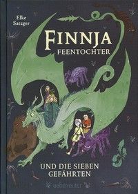 Finnja Feentochter und die sieben Gefährten