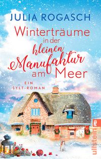 Winterträume in der kleinen Manufaktur am Meer