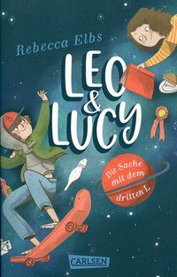 Die Sache mit dem dritten L - Leo & Lucy - Band 1