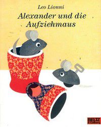 Alexander und die Aufziehmaus (Minimax-Ausgabe)