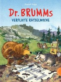 Dr. Brumms verflixte Rätselwoche - 100 knifflige Rätsel für Kinder ab 5/6 Jahren