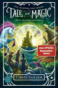 Eine geheime Akademie - Tale of Magic (Bd. 1)