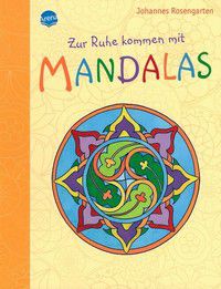 Zur Ruhe kommen mit Mandalas