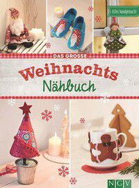 Das große Weihnachts-Nähbuch