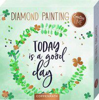 Today is a good day - Diamond Painting