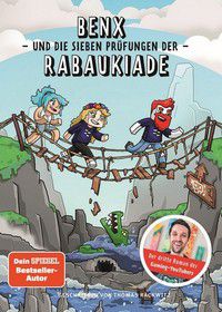 Benx und die sieben Prüfungen der Rabaukiade (Bd. 3)