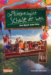 Die unlangweiligste Schule der Welt (Bd. 1) - Das Buch zum Film