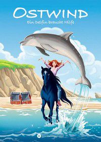 Ein Delfin braucht Hilfe - Ostwind für Erstleser (Bd. 19)