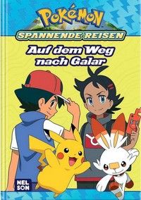 Spannende Reisen - Auf dem Weg nach Galar - Pokémon