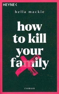 How to kill your family