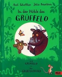 In der Höhle des Grüffelo - Jubiläumsband mit den Geschichten "Der Grüffelo" + "Grüffelokind" + Mitmachheft