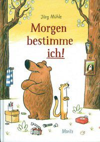 Morgen bestimme ich!