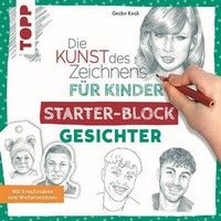 Die Kunst des Zeichnens für Kinder Starter-Block - Gesichter