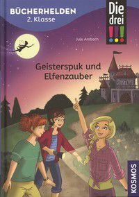 Geisterspuk und Elfenzauber - Doppelband - Die drei !!! - Bücherhelden