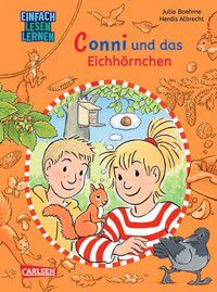 Conni und das Eichhörnchen - Lesen lernen mit Conni