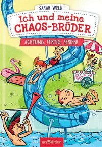 Achtung, fertig, Ferien! - Ich und meine Chaos-Brüder (Bd. 4)