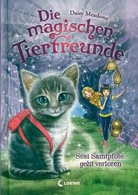 Susi Samtpfote geht verloren - Die magischen Tierfreunde (Bd. 4)