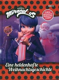 Eine heldenhafte Weihnachtsgeschichte - Miraculous